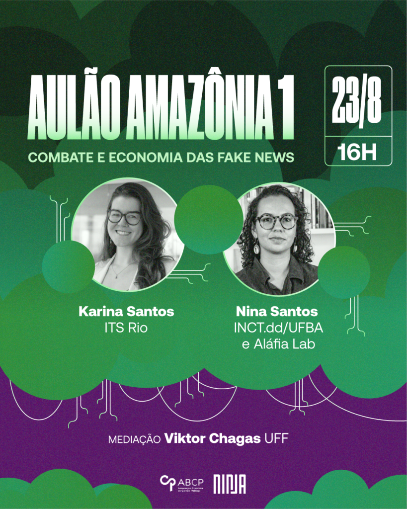 É HOJE: Aulão sobre fake news e a Amazônia, realização ABCP e Mídia Ninja